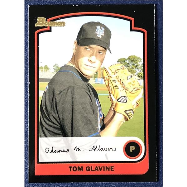 2003 BOWMAN TOM GLAVINE (HOF)