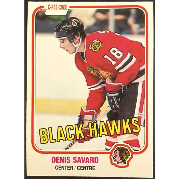 1981-82 O-PEE-CHEE DENIS SAVARD (HOF) ROOKIE CARD