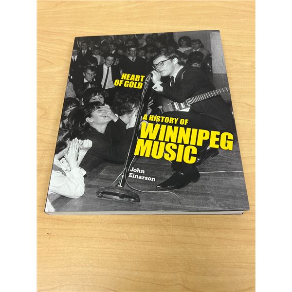 Heart of Gold - A History of Winnipeg Music (John Einarson)