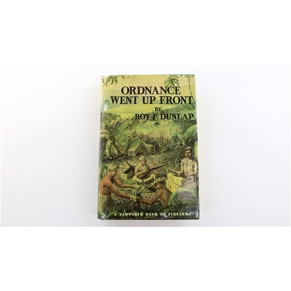 "ORDNANCE WENT UP FRONT" BOOK