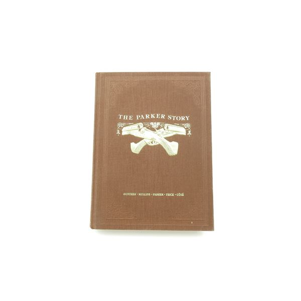 "THE PARKER STORY, VOLUME I" BOOK