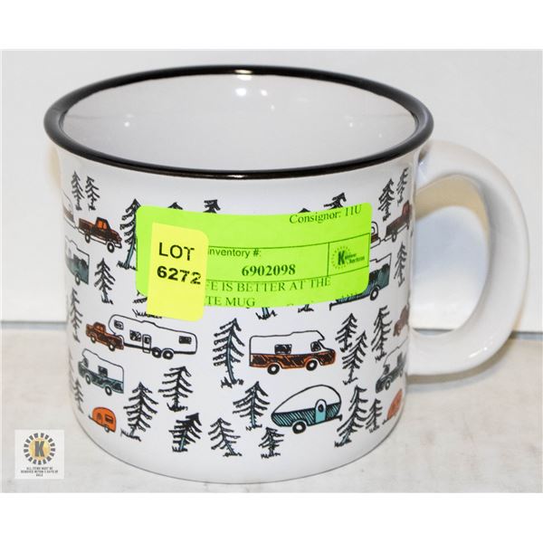 NEW LIFE IS BETTER AT THE CAMPSITE MUG