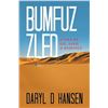 Image 1 : NEW PAPERBACK- BUMFUZZLE A TALE OF OIL SAND