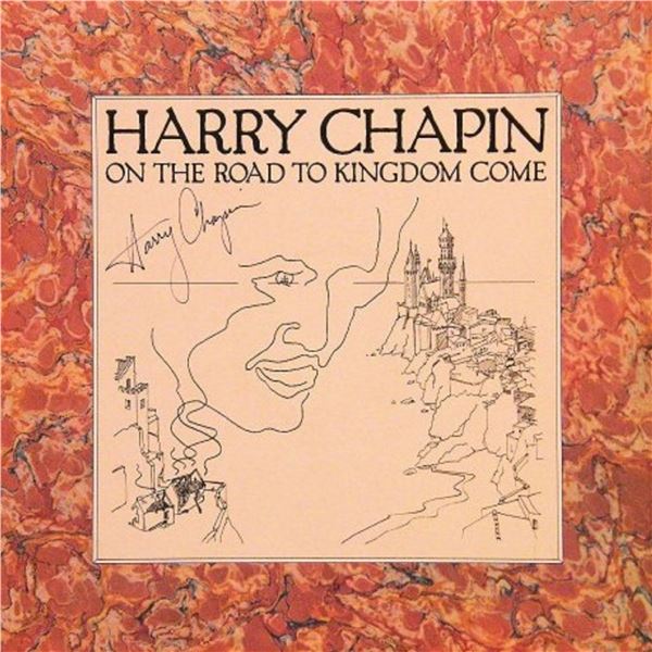 Harry Chapin signed "On The Road To Kingdom Come" album