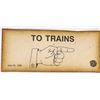 Image 1 : "To Trains" Paper Sign [195594]