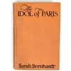 Image 1 : Idol of Paris by Sarah Bernhardt, 1st Edition [194704]