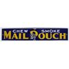 Image 1 : Mail Pouch Chew Porcelain Sign, Repro [196574]