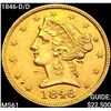 Image 1 : 1846-D/D $5 Gold Half Eagle UNCIRCULATED