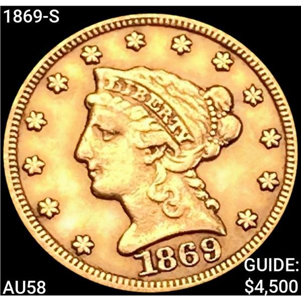 1869-S $2.50 Gold Quarter Eagle CHOICE AU