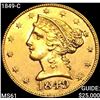 Image 1 : 1849-C $5 Gold Half Eagle UNCIRCULATED