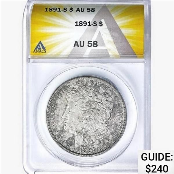 1891-S Morgan Silver Dollar ANACS AU58