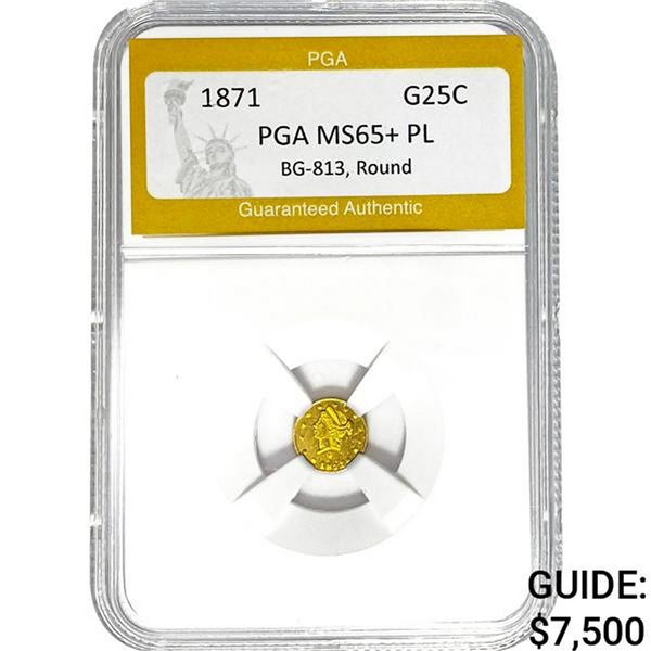1871 G25C PGA MS65+ PL BG-813