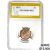 Image 1 : 1875 1C PGA MS64 RED