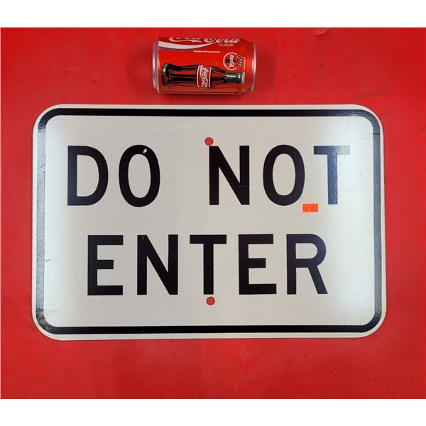 "Do Not Enter" Aluminum Sign