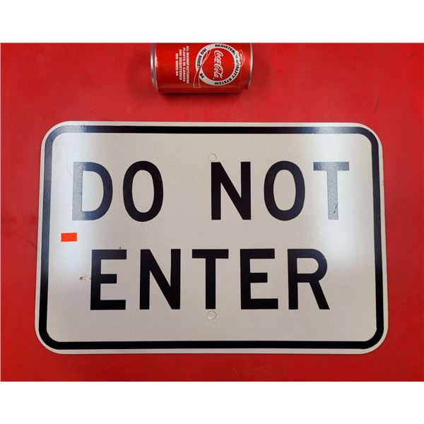 "Do Not Enter" Aluminum Sign