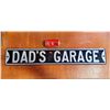 Image 1 : Steel Embossed  "Dad's Garage" Street Sign