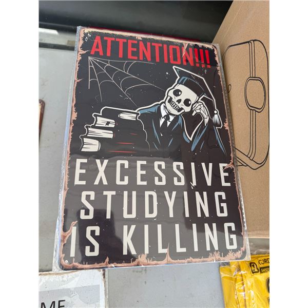 Attention excessive studying is killing tin sign