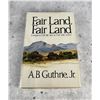 Image 1 : Fair Land Fair Land Author Signed