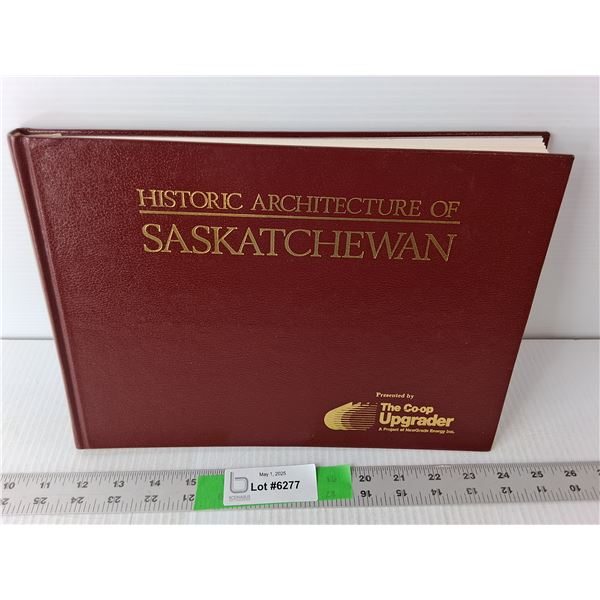 Historic Architecture of Saskatchewan Book