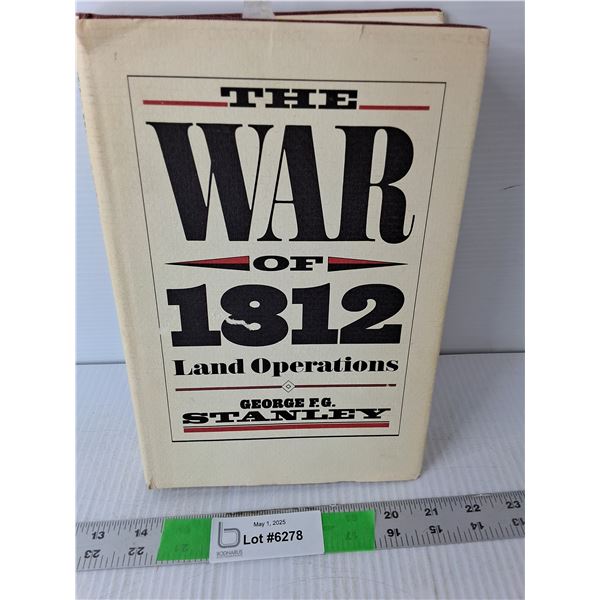 The War of 1812 Land Operations Book