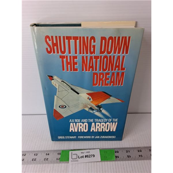 Shutting Down the National Dream-Avro Arrow Book