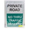 Image 1 : PRIVATE ROAD NO THRU TRAFFIC SIGN RUST FREE
