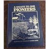 Image 1 : 1223 - Saskatchewan History, A Salute to Our Pioneers - Clash moor, Aldersley, Miner Creek.  Printed