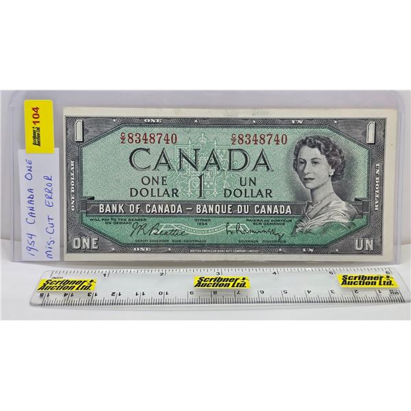 Canada $1 Bill 1954 (Mis-Cut Error?) : Beattie/Rasminsky #CZ8348740  (Note: Error Notes are describe
