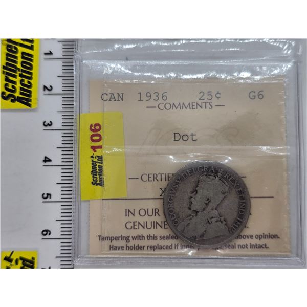 Canada Twenty Five Cent 1936 Dot (ICCS Cert: G6) (SEE PICS!)  (Listing & Descriptions are a GUIDE ON