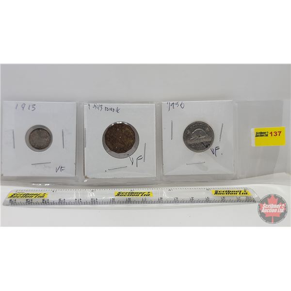 Canada Five Cent (3): 1913; 1943 Tombac; 1950  (SEE PICS!)