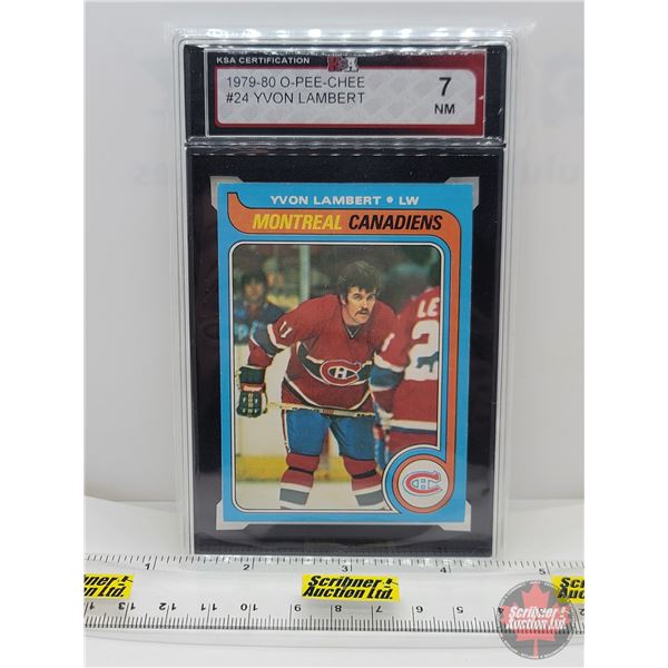 1979-80 O-Pee-Chee #24 Yvon Lambert : Canadiens (Certified KSA 7 NM)
