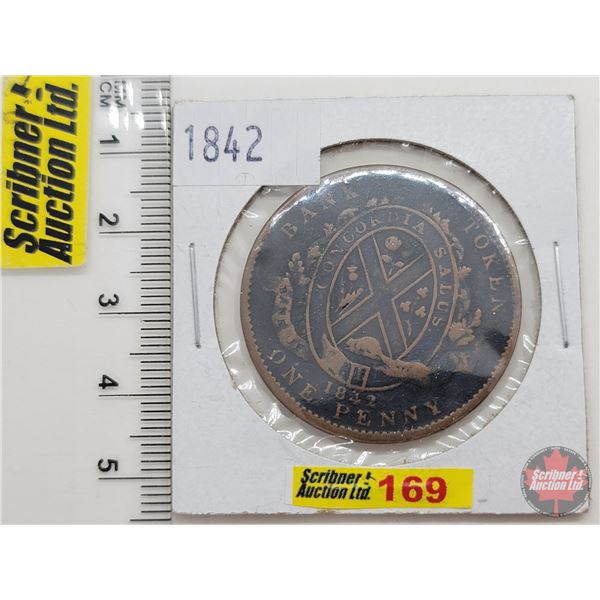 Province of Canada : Bank of Montreal : 1842 One Penny Bank Token  (SEE PICS!)
