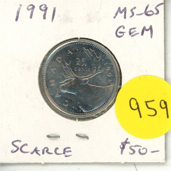 1991 25 Cents. Scarce with only 459,000 minted. Gem MS-65.