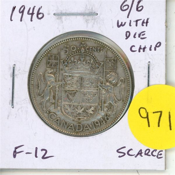 1946 6/6 Silver 50 Cents. There is a Die Chip in the 6. F-12. Scarce.