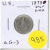 Image 1 : U.S. 1873 Silver Half Dime. aG-3 with readable date.