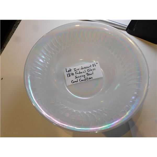 8 ½ “IRRADESCENT FEDERAL GLASS SERVING BOWL