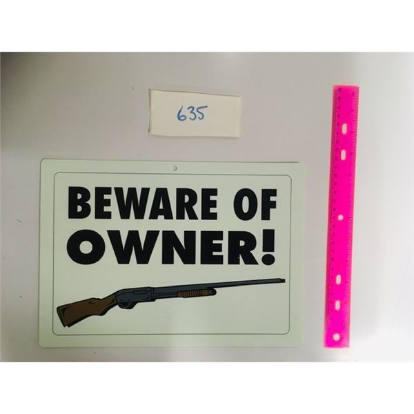 Beware of owner sign