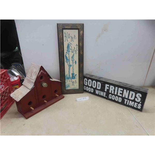 2 slogan pictires"good friends"  largest 8x23 and bird house 