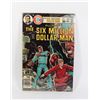 Image 1 : CHARLTON COMICS GROUP SIX MILLION DOLLAR MAN