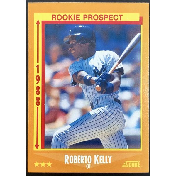 1988 SCORE ROBERTO KELLY ROOKIE CARD