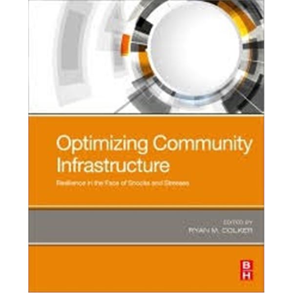 NEW PAPERBACK- OPTIMIZING COMMUNITY INFRASTRUCTURE