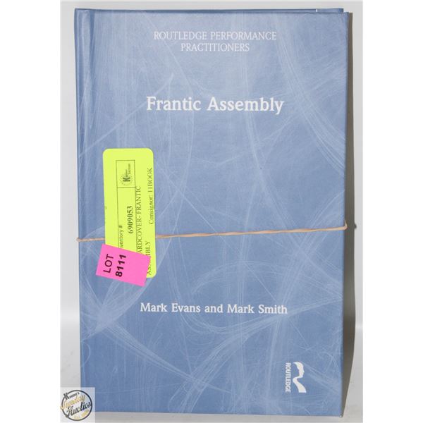 NEW HARDCOVER- FRANTIC ASSEMBLY