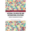 Image 1 : NEW HARDCOVER- INTERNAL COLONIALISM AND INTERNATIO