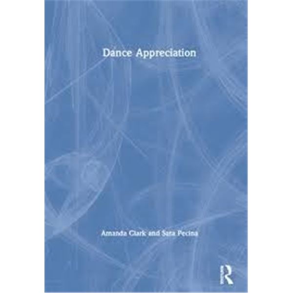 NEW HARDCOVER- DANCE APPECIATION