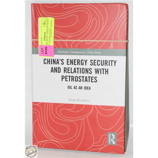NEW HARDCOVER- CHINAS ENERGY SECURITY AND RELATION