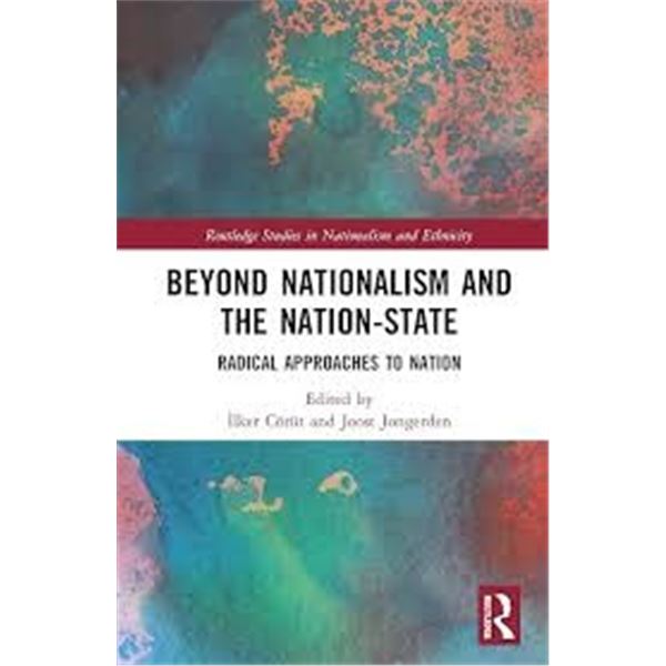 NEW HARDCOVER- BEYOND NATIONALISM AND THE NATION-S