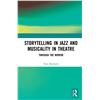 Image 1 : NEW HARDCOVER- STORYTELLING IN JAZZ AND MUSICALITY