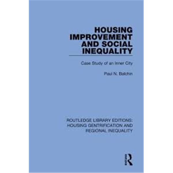 NEW HARDCOVER- HOUSING IMPROVEMENT AND SOCIAL INEQ