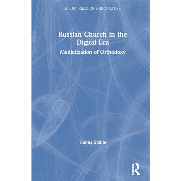 NEW HARDCOVER- RUSSIAN CHRUCH IN THE DIGITAL ERA