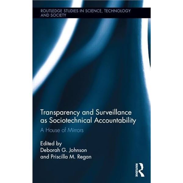 NEW HARDCOVER- TRANSPARENCY AND SURVEILLANCE AS